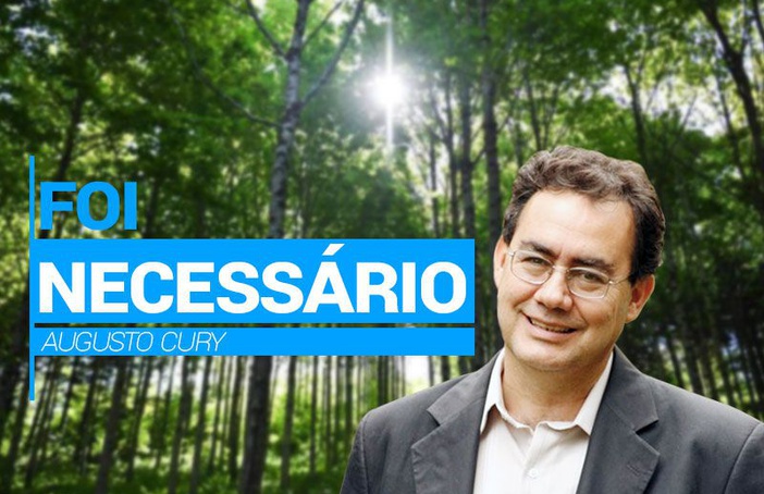 FOI NECESSÁRIO
