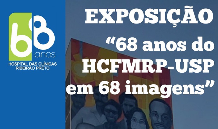RibeirãoShopping sedia exposição comemorativa aos 68 anos do Hospital das Clínicas de Ribeirão Preto