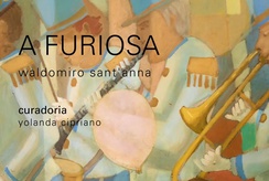 Exposição “A Furiosa” reúne obras de Waldomiro Sant’Anna em Ribeirão Preto