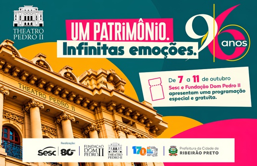 Theatro Pedro II celebra 96 anos com atrações gratuitas