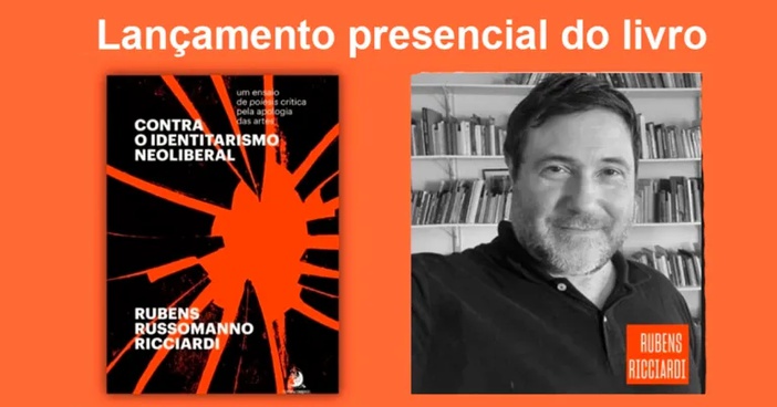 Rubens Ricciardi lança livro “Contra o identitarismo neoliberal” em Ribeirão