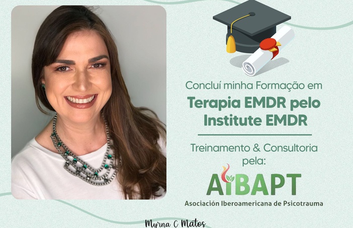 Concluí minha formação em Terapia EMDR pelo Institute EMDR